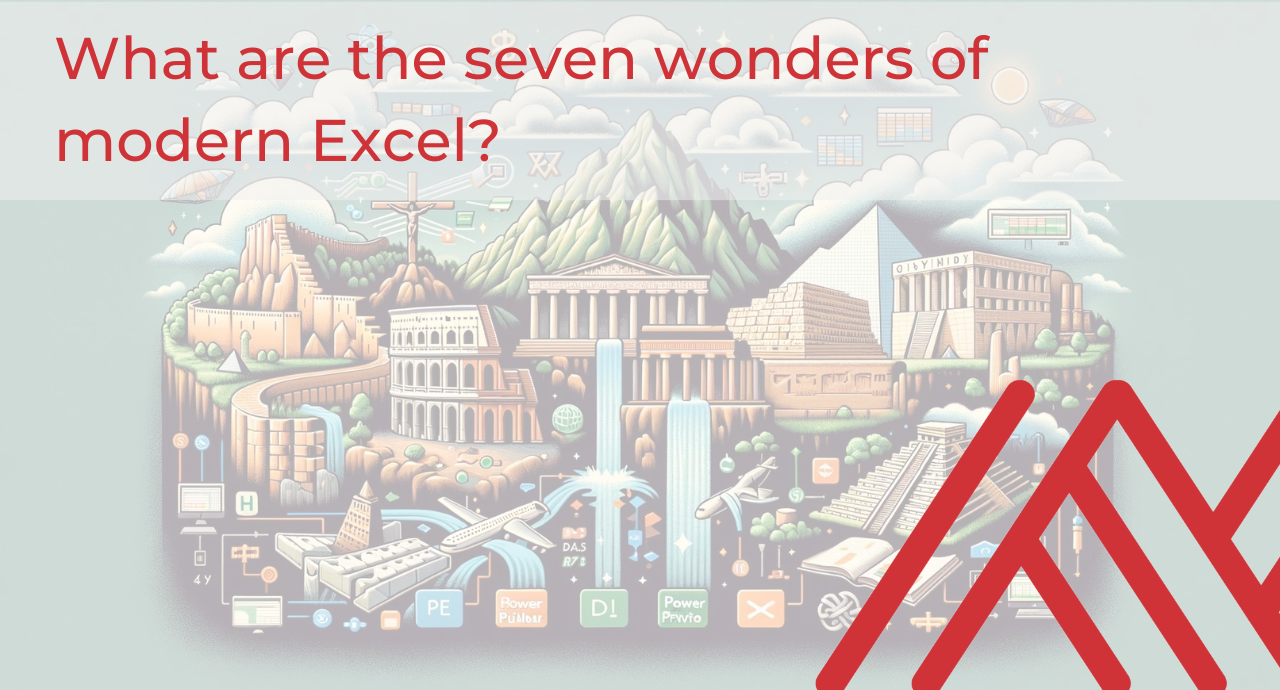 What are the seven wonders of Modern Excel? - Stringfest Analytics